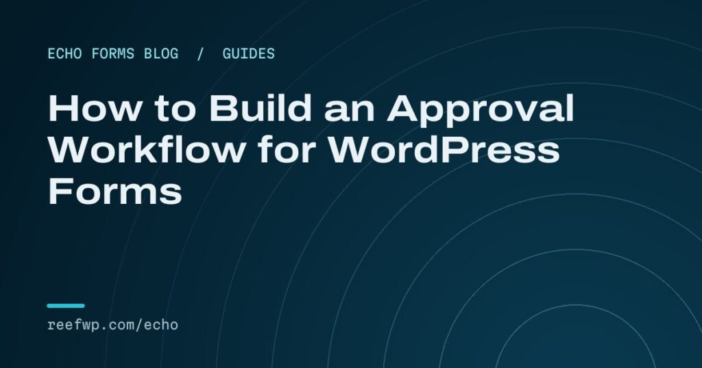 Approval workflow wordpress forms