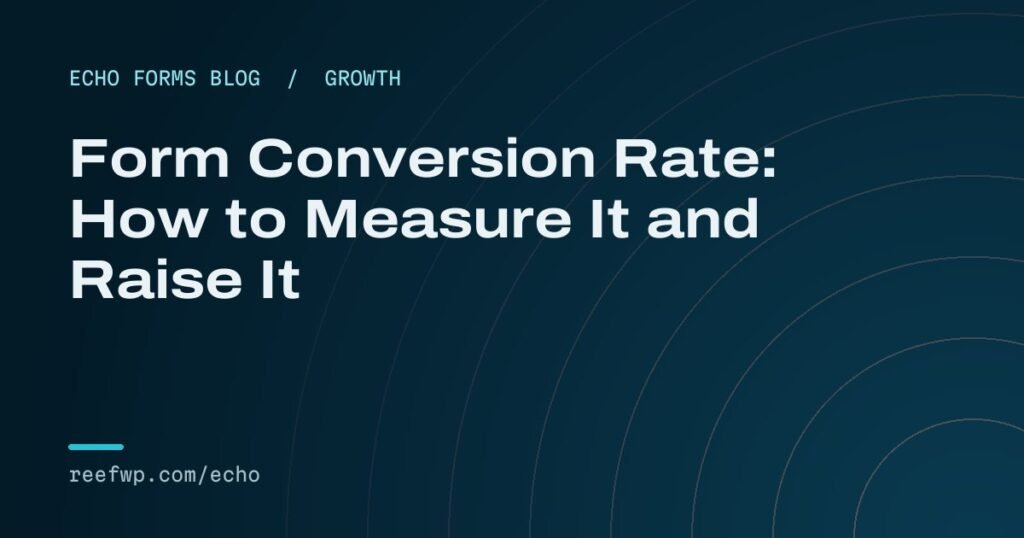 Form conversion rate